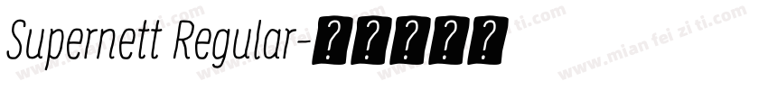 Supernett Regular字体转换